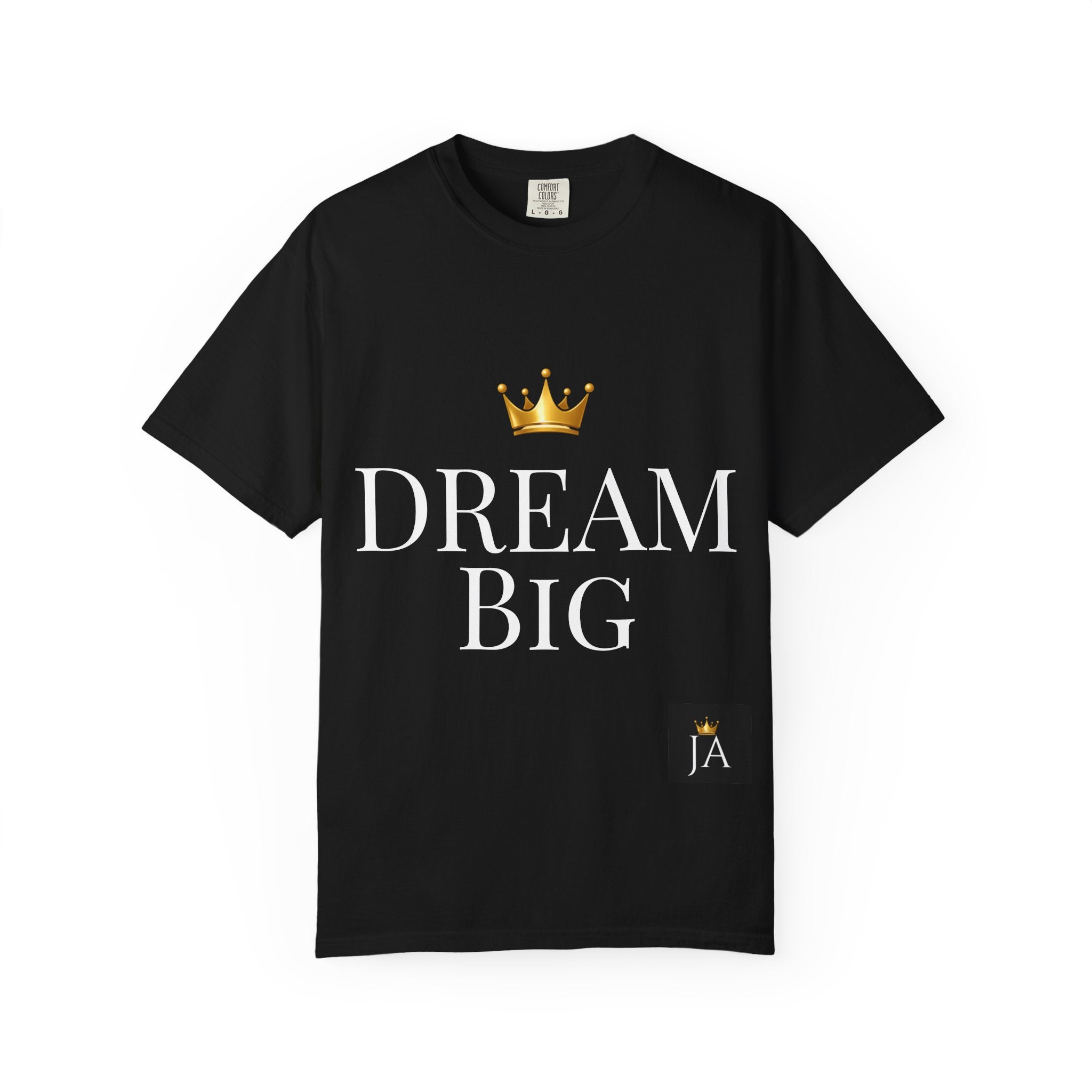 Dream Big T-Shirt — Motivational Graphic Tee