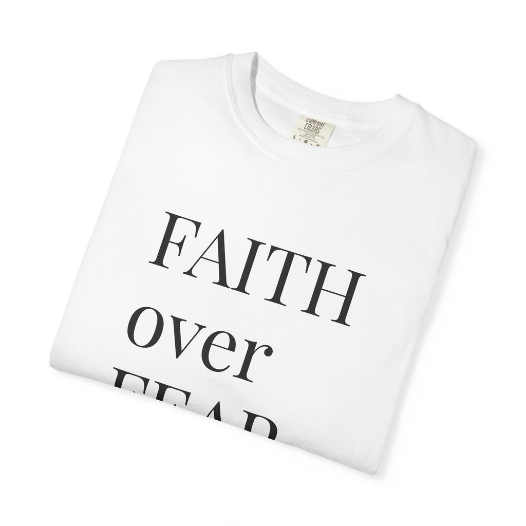 Faith Over Fear T-Shirt — Minimal Inspirational Christian Tee