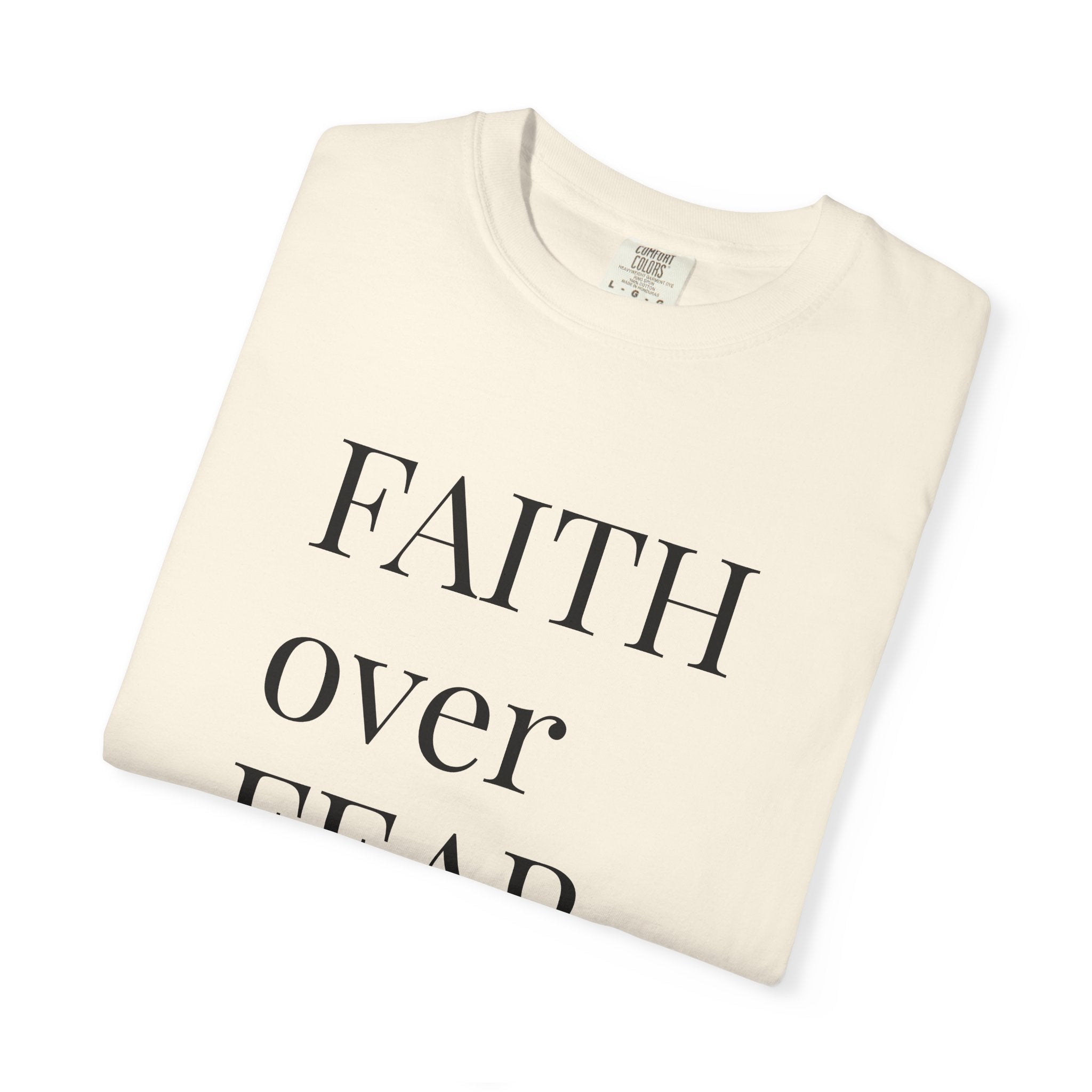 Faith Over Fear T-Shirt — Minimal Inspirational Christian Tee